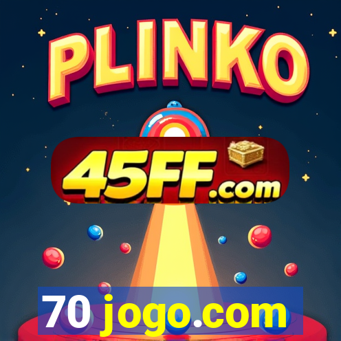 70 jogo.com